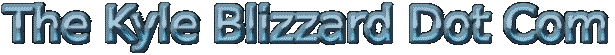 The Kyle Blizzard Dot Com